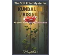 Kundalini Rising: An Elinor Mersh Mystery
