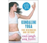 Kundalini Yoga for Beginners & Beyond