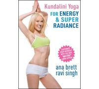 Kundalini Yoga for Energy & Super Radiance! ALL LEVELS - with Ana Brett and Ravi Singh