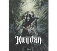 Luana Vergari, Emmanuel Civiello – Kundan, Tome 02 : Crépuscule indien – Cartonné (Glénat)