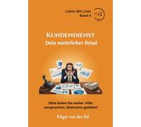 Kundendienst Dein natürlicher Feind: Bitte leiden Sie weiter. Hilfe versprochen. Wahnsinn geliefert