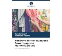 Kundenwahrnehmung und Bewertung von Markenkleidung: Eine indische Perspektive