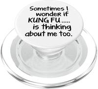 Kung Fu I Wonder Funny Martial Arts Fighting Sifu Students PopSockets PopGrip pour MagSafe