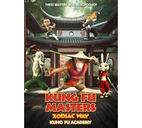 Kung Fu Masters Zodiac Way: Kung Fu Academy [Digital Video Disc]