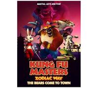 Kung Fu Masters Zodiac Way: The Bears Come To Town [Digital Video Disc]