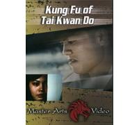 Kung Fu of Tai Kwan Do [Import anglais]