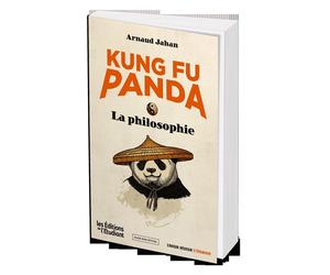 Kung Fu Panda : la philosophie - Arnaud Jahan - L'etudiant Pratique - broché - Essai