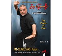 Kung Fu-Vol-16 Black Bird Form-NG GA Kuen-par Si-Gung Dr. Angel Alberto Valazques