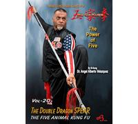 Kung Fu Vol-20 The Double Dragon SPEAR - Par Si-Gung Dr. Angel Alberto Valazques [DVD]