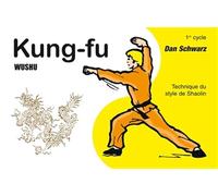 Kung Fu Wushu 1er cycle: Technique du style de Shaolin