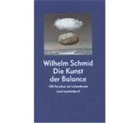 Kunst der Balance Schmid, Wilhelm (Auteur)