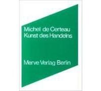 Kunst des Handelns Certeau, Michel de (Auteur)