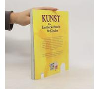 Kunst - Ein Entdeckerbuch Für Kinder