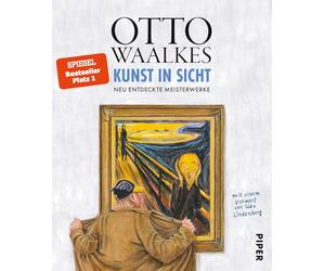 Kunst in Sicht: Neu entdeckte Meisterwerke | Mit einem Vorwort von Udo Lindenberg und mehr als 150 Gemälden und Zeichnungen von Otto
