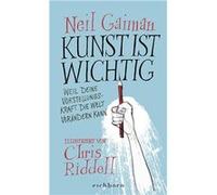 Neil Gaiman et Rainer Schumacher – Kunst ist wichtig – Relié