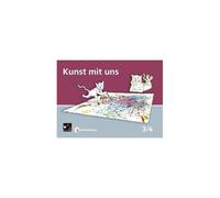 Kunst Mit Uns Band 3/4