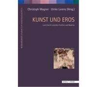Kunst und Eros Dittmann, Lorenz, Jehle, Oliver, Kliemann, Julian, Le Rider, Jacques, Lorenz, Ulrike, Schneemann, Peter J., Springer, Peter, Wagner, Christoph (Auteur)