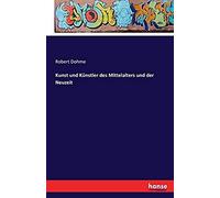 Kunst Und Künstler Des Mittelalters Und Der Neuzeit