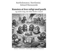 Kunsten at leve roligt med panik: og andre ting, der ikke findes i Excel