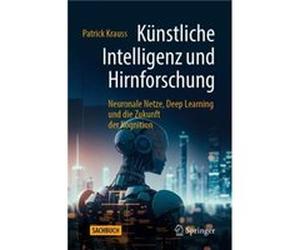 Kunstliche Intelligenz und Hirnforschung - Patrick Krauss - SpringerVerlag Berlin and Heidelberg GmbH amp Co. KG - Livre en Allemand - Paperback Patrick KraussPatrick Krauss (Auteur)