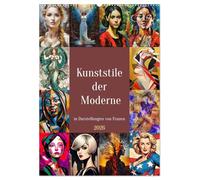 Kunststile der Moderne in Darstellungen von Frauen (Wandkalender 2026 DIN A2 hoch), CALVENDO Monatskalender: Das gemalte Frauenbild zu Beginn des 20. Jahrhunderts