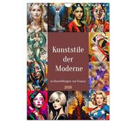 Kunststile der Moderne in Darstellungen von Frauen (Wandkalender 2026 DIN A4 hoch), CALVENDO Monatskalender: Das gemalte Frauenbild zu Beginn des 20. Jahrhunderts