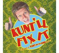Kunt and the Gang - Kunt'll Fix It - Greatest Hits Volume 2