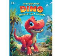 Kunterbuntes Dino Malbuch ab 4 Jahren: Mit 50 Dinosaurier wie T-Rex, Stegosaurus, Brachiosaurus und viele mehr zum Ausmalen - Malheft für Jungen und Mädchen ab 4 Jahren