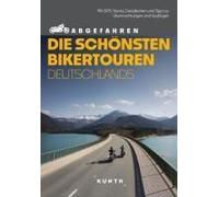Kunth Abgefahren - Die Schönsten Bikertouren Deutschlands