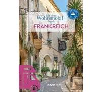 Kunth Mit Dem Wohnmobil Durch Frankreich