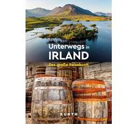 KUNTH Unterwegs in Irland: Das große Reisebuch