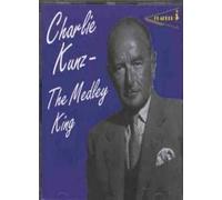 Kunz,Charlie - Medley King