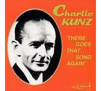 Kunz,Charlie - There Goes That Song Again [Import]