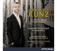 Kunz, Jean-Willy - Jean-Willy Kunz au Grand Orgue Pierre-Béique