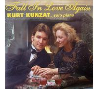 Kunzat, Kurt - Fall in Love Again