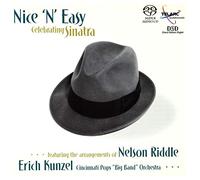 Kunzel, Erich - Nice N Easy: Celebrating Sinat
