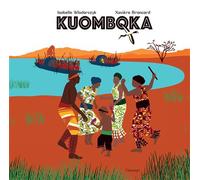 Kuomboka - Isabelle Wlodarczyk - Cipango - cartonné - Album jeunesse