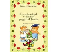Kupisiewicz, C : Les aventures préscolaires et scolaires de Bazy