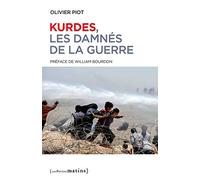 Kurdes, les damnés de la guerre