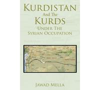 Kurdistan And The Kurds Under The Syrian Occupation