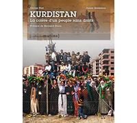 Kurdistan, la colère d'un peuple sans droits