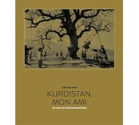Kurdistan, mon amie - Duc Hien Lam - Odyssee - relié - Beau livre