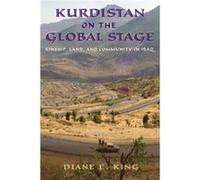 Kurdistan on the Global Stage by Diane E. King Diane E. King (Auteur)