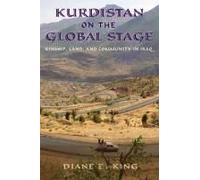 Kurdistan On The Global Stage: Kinship, Land, And Community In Iraq