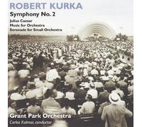 Kurka : Œuvres Symphoniques