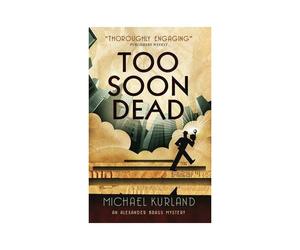 Kurland, M: Too Soon Dead