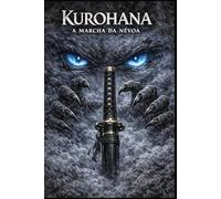 Kurohana: A Marcha da Névoa