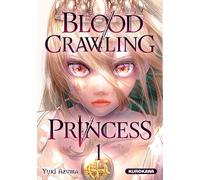 Kurokawa Blood-crawling princess tome 1