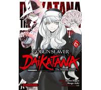 Kurokawa Goblin Slayer - dai katana tome 6