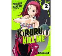 KUROKAWA Kiruru kill me tome 2